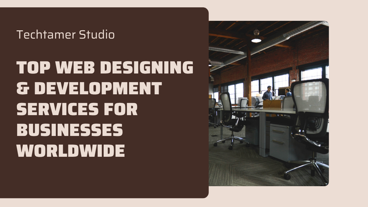 Best Web Designing & Development Services for Businesses