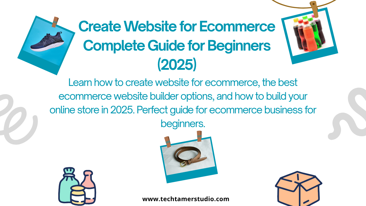 Create Website for Ecommerce: Complete Guide for Beginners (2025)